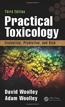portada Practical Toxicology: Evaluation, Prediction, and Risk, Third Edition