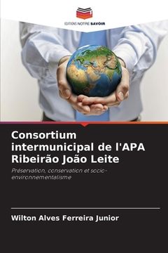 portada Consortium intermunicipal de l'APA Ribeirão João Leite (en Francés)
