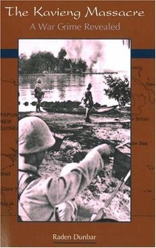 portada The Kavieng Massacre: A war Crime Revealed (en Inglés)