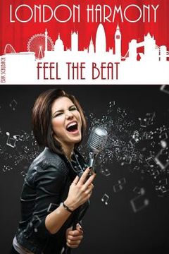 portada London Harmony: Feel the Beat (en Inglés)