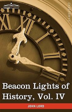 portada beacon lights of history, vol. iv (en Inglés)