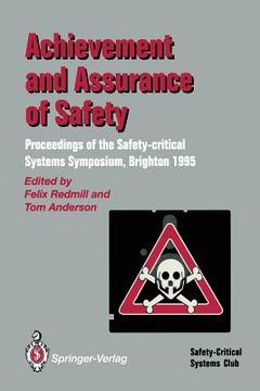 portada achievement and assurance of safety: proceedings of the third safety-critical systems symposium, brighton, 7 - 9 february 1995 (in English)