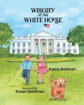 portada Wrigley at the White House (en Inglés)