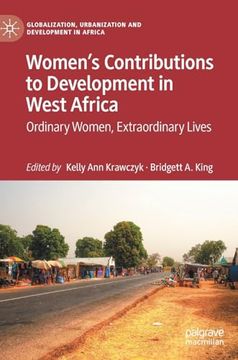 portada Women's Contributions to Development in West Africa: Ordinary Women, Extraordinary Lives (in English)