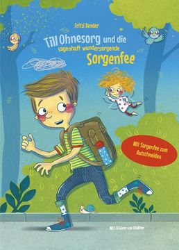 portada Till Ohnesorg und die Sagenhaft Wundersorgende Sorgenfee (en Alemán)