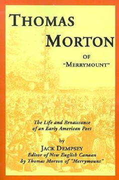 portada thomas morton of "merrymount": the life and renaissance of an early american poet (en Inglés)