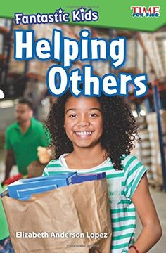 portada Fantastic Kids: Helping Others (Level 3) (Time for Kids Nonfiction Readers) (in English)