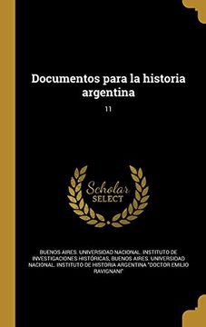 portada Documentos Para la Historia Argentina; 11