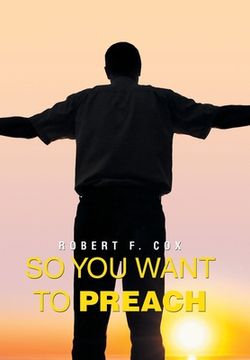 portada So You Want to Preach (in English)