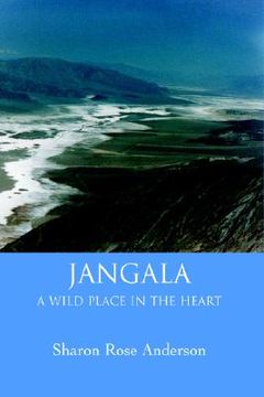 portada jangala: a wild place in the heart (en Inglés)