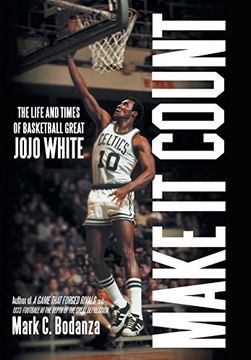 portada Make It Count: The Life and Times of Basketball Great JoJo White
