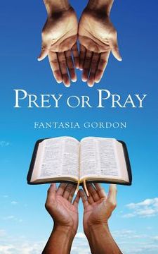 portada Prey or Pray (en Inglés)