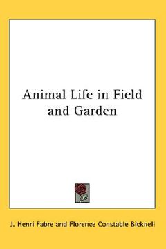 portada animal life in field and garden (en Inglés)