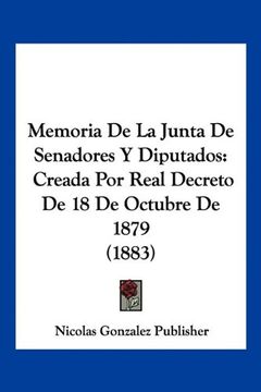 portada Memoria de la Junta de Senadores y Diputados: Creada por Real Decreto de 18 de Octubre de 1879 (1883)