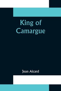 portada King of Camargue (in English)