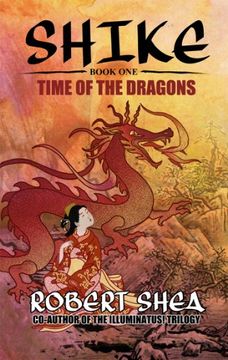portada Shike: Book 1 -- Time of the Dragons (en Inglés)