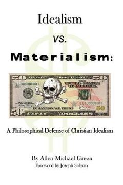 portada idealism vs. materialism: a philosophical defense of christianity (en Inglés)