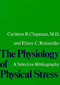portada the physiology of physical stress: a selective bibliography, 1500-1964 (in English)