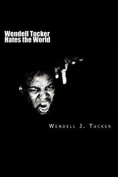 portada Wendell Tucker Hates the World (in English)