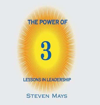 portada The Power of 3: Lessons in Leadership (en Inglés)