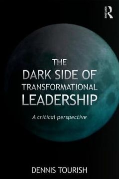 portada the dark side of transformational leadership: a critical perspective (en Inglés)