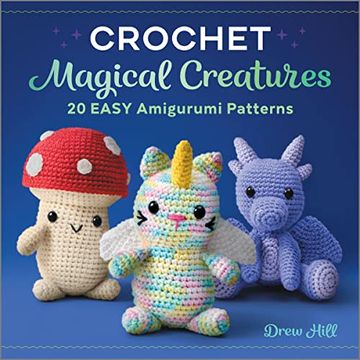 portada Crochet Magical Creatures: 20 Easy Amigurumi Patterns 