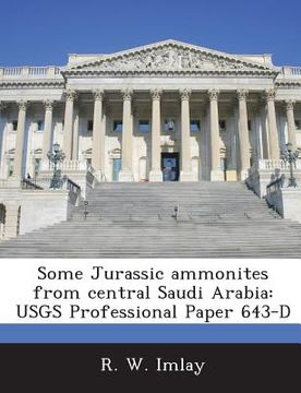 portada Some Jurassic Ammonites from Central Saudi Arabia: Usgs Professional Paper 643-D (in English)