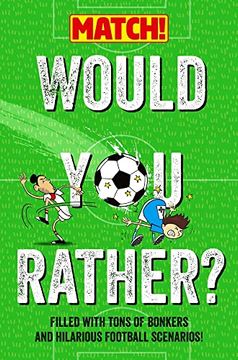portada Would you Rather? Filled With Tons of Bonkers and Hilarious Football Scenarios! (Match! , 12) (en Inglés)