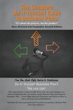 portada The Complete Do-It-Yourself Guide to Business Plans: It's about the Process, Not the Product New, Revised and Expanded, Second Edition (en Inglés)