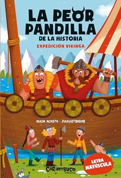 portada La Peor Pandilla de la Historia. Expedición Vikinga de Alicia Acosta(Carambuco Ediciones)