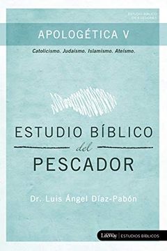 portada Estudio Bíblico del Pescador - Apologética v (in Spanish)