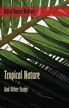 portada Tropical Nature, and Other Essays (en Inglés)