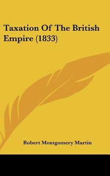 portada taxation of the british empire (1833) (en Inglés)