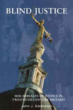 portada Blind Justice: Miscarriages of Justice in Twentieth-Century Britain? (en Inglés)