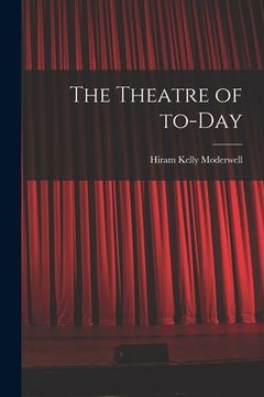 portada The Theatre of To-day (en Inglés)