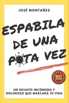 portada Espabila de Una Puta Vez: Un desafío incómodo y doloroso que marcará tu vida