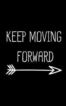 portada Keep Moving Forward (in English)