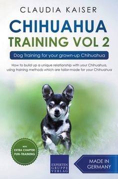 portada Chihuahua Training Vol. 2: Dog Training for Your Grown-up Chihuahua (in English)