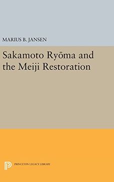 portada Sakamato Ryoma and the Meiji Restoration (Princeton Legacy Library)