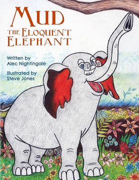 portada Mud the Eloquent Elephant (en Inglés)