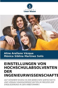 portada Einstellungen Von Hochschulabsolventen Der Ingenieurwissenschaften (in German)