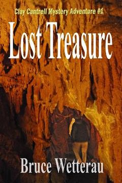 portada Lost Treasure: Clay Cantrell Mystery Adventure #1 (en Inglés)