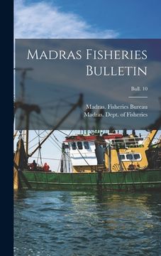 portada Madras Fisheries Bulletin; bull. 10 (en Inglés)
