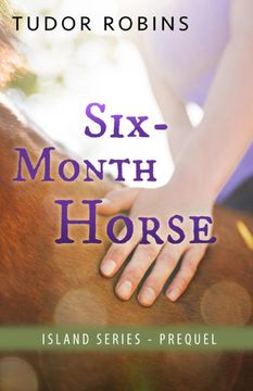 portada Six-Month Horse (Island Series) (en Inglés)
