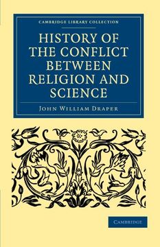 portada History of the Conflict Between Religion and Science Paperback (Cambridge Library Collection - Science and Religion) (en Inglés)
