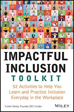 portada Impactful Inclusion Toolkit: 52 Activities to Help you Learn and Practice Inclusion Every day in the Workplace (en Inglés)