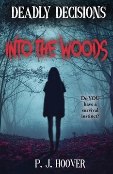 portada Deadly Decisions: Into the Woods (en Inglés)