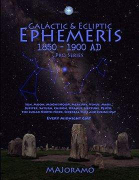 portada Galactic & Ecliptic Ephemeris 1850 - 1900 ad (Pro Series) (en Inglés)