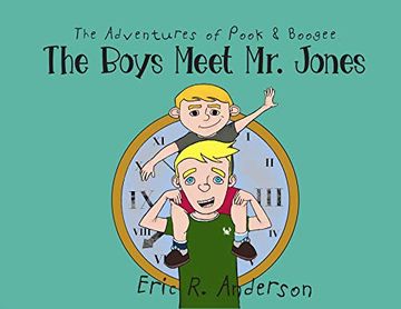 portada The Adventures of Pook and Boogee: The Boys Meet mr. Jones (1) (en Inglés)