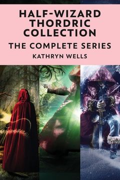 portada Half-Wizard Thordric Collection: The Complete Series (en Inglés)